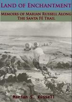 Land of Enchantment: Memoirs of Marian Russell Along The Santa Fe Trail