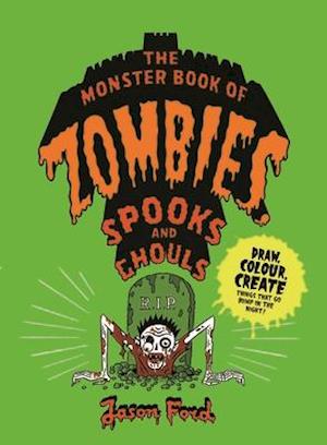 The Monster Book of Zombies, Spooks and Ghouls