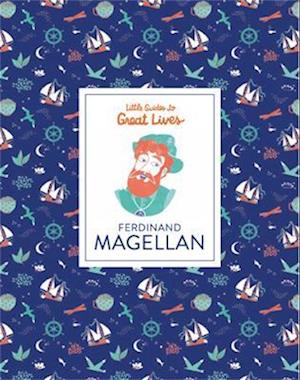 Ferdinand Magellan (Little Guides to Great Lives)