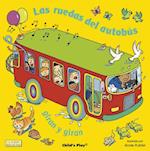 Las Ruedas del Autobús Giran Y Giran = The Wheels on the Bus Go Round and Round