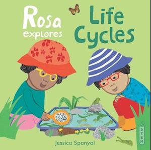 Rosa Explores Life Cycles