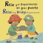 Rosa Y El Experimento del Gran Puente/Rosa's Big Bridge Experiment