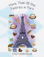 More Than All the Pastries in Paris