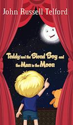 Teddy and the Blond Boy and the Man in the Moon