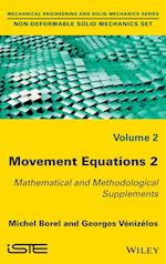 Movement Equations 2: Mathematical and Methodologi cal Supplements