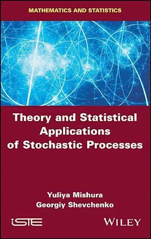 Theory and Statistical Applications of Stochastic Processes