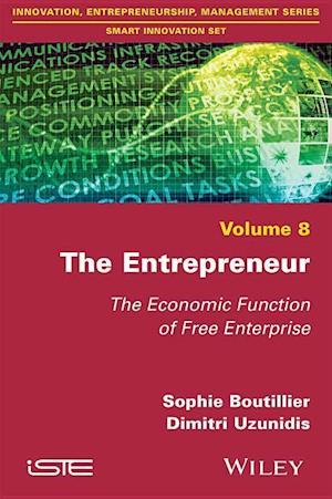 The Entrepreneur – The Economic Function of Free Enterprise