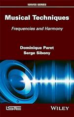 Musical Techniques – Frequencies and Harmony