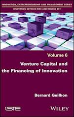 Venture Capital and the Financing of Innovation