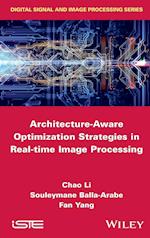 Architecture–Aware Optimization Strategies in Real –time Image Processing