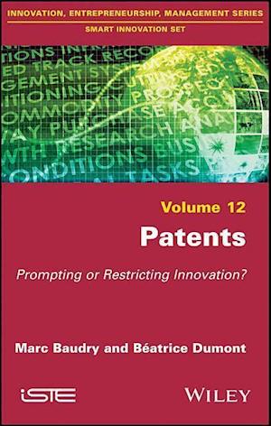Patents – Prompting or Restricting Innovation?