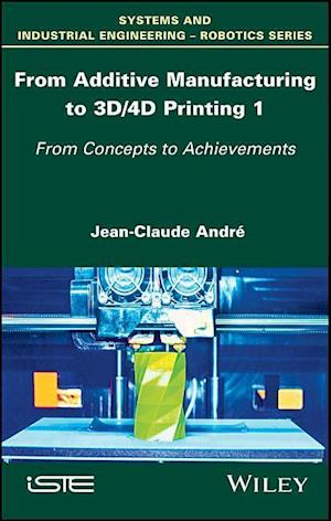 From Additive Manufacturing to 3D Printing Vol 1 – Theory and Achievements