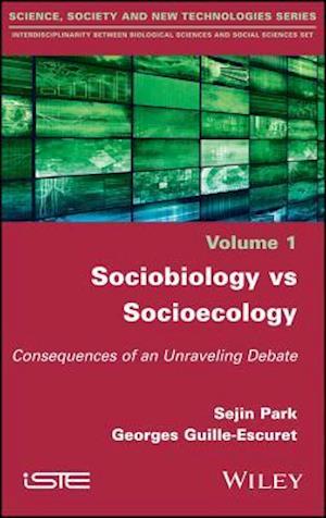 Sociobiology vs Socio–ecology – The Unfinished Debate