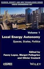 Local Energy Autonomy – Spaces, Scales, Politics