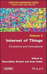 Internet of Things – Evolutions and Innovations