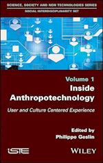 Inside Anthropotechnology – User and Culture Centered Experience