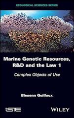 Marine Genetic Resources, R&D and the Law 1