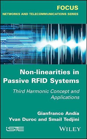 Non–Linearities in Passive RFID – Third Harmonic Concept and Applications