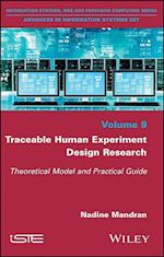 Traceable Human Experiment Design Research – Theoretical Model and Practical Guide