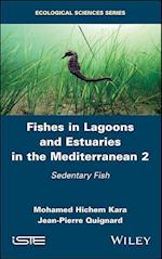 Fishes in Lagoons and Estuaries in the Mediterranean 2 – Sedentary Fish