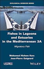 Fishes in Lagoons and Estuaries in the Mediterranean 3A – Migratory Fish