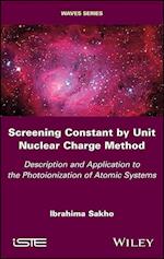 Screening Constant by Unit Nuclear Charge Method – Description and Application to the Photoionization  of Atomic Systems