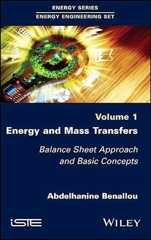 Energy and Mass Transfers – Balance Sheet Approach and Basic Concepts