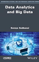 Data Analytics and Big Data – Understand Data and ake to Analytics Applications and Methods