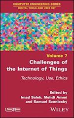 Challenges of the Internet of Things – Technology,  Use, Ethics