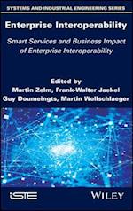 Enterprise Interoperability – Smart Services and Business Impact of Enterprise Interoperability