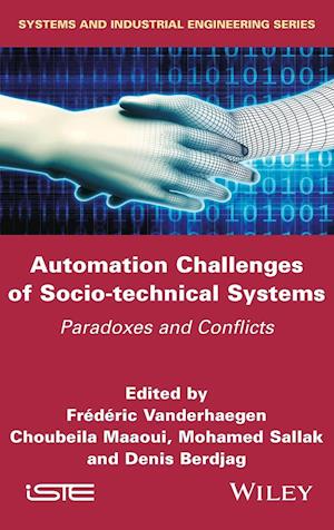 Automation Challenges of Socio–technical Systems –  Paradoxes and Conflicts