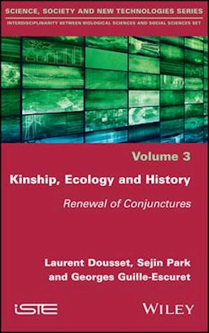 Kinship, Ecology and History – Renewal of Conjunctures