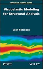 Viscoelastic Modeling for Structural Analysis