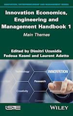 Innovation Economics, Engineering and Management Handbook 1 – Main Themes