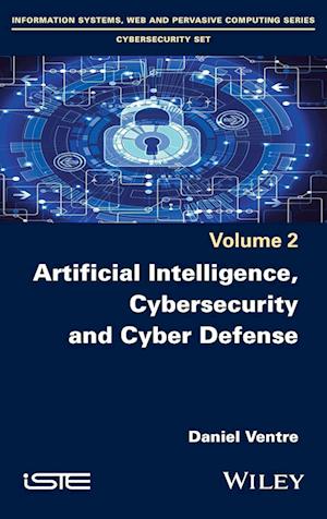 Artificial Intelligence, Cybersecurity and Cyber Defence