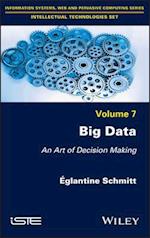 Big Data – An Art of Decision Making