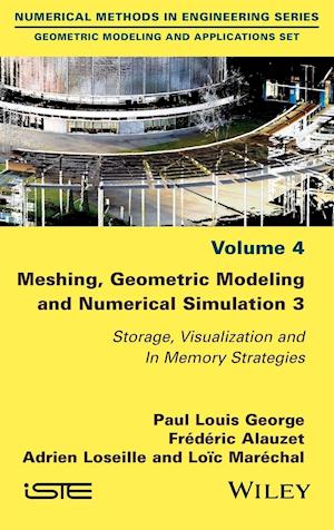 Meshing, Geometric Modeling and Numerical Simulation 3