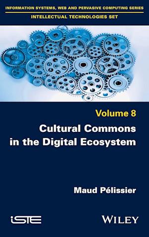 Cultural Commons in the Digital Ecosystem