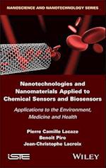 Nanotechnologies and Nanomaterials Applied to Chemical Sensors and Biosensors