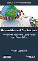 Universities and Civilizations – Worldwide Academic Competition and Geopolitics