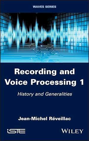 Recording and Voice Processing, Volume 1