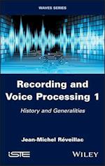 Recording and Voice Processing, Volume 1