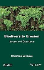 Biodiversity Erosion – Issues and Questions