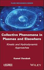 Collective Phenomena in Plasmas and Elsewhere