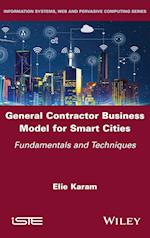 General Contractor Business Model for Smart Cities  – Fundamentals and Techniques