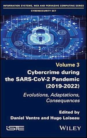 Cybercrime During the SARS-CoV-2 Pandemic