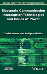 Electronic Communication Interception Technologies and Issues of Power