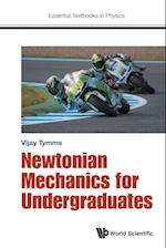 Newtonian Mechanics For Undergraduates