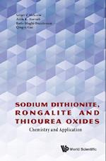 Sodium Dithionite, Rongalite And Thiourea Oxides: Chemistry And Application