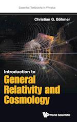 Introduction To General Relativity And Cosmology